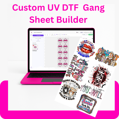Custom UV DTF  Gang Sheet Builder